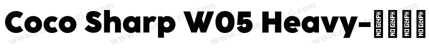 Coco Sharp W05 Heavy字体转换